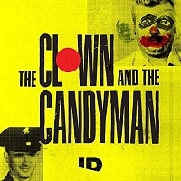 The Clown And The Candyman Netflix - Best Movies On Netflix Right Now